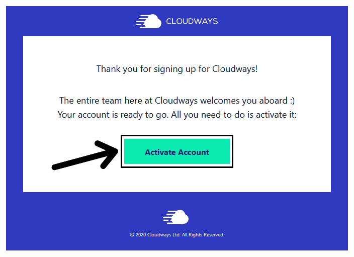 Click the link in your email to activate your Cloudways account